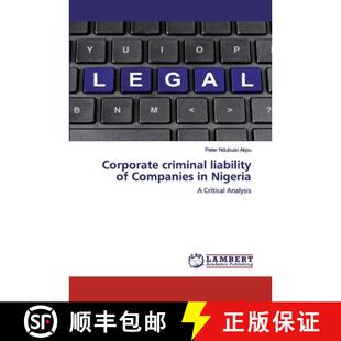 预订 Corporate criminal liability of Companies in Nigeria [9786200536631]