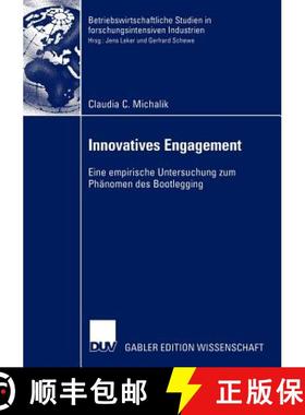 【3-4周达】Innovatives Engagement : Eine empirische Untersuchung zum Phänomen des Bootlegging [9783824478934]