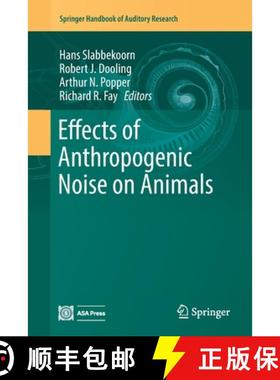 【3-4周达】Effects of Anthropogenic Noise on Animals [9781493993307]