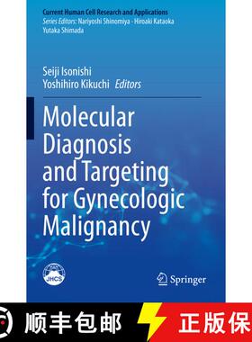 【3-4周达】Molecular Diagnosis and Targeting for Gynecologic Malignancy [9789813360150]