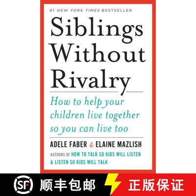 【3-4周达】Siblings Without Rivalry – How to Help Your Children Live Together So You Can Live Too [9780393342215]