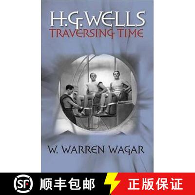 【3-4周达】精装 H.G. Wells: Traversing Time [9780819567253]