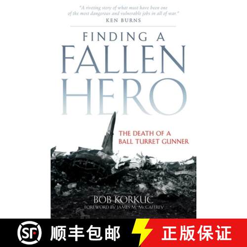 预订 精装 Finding a Fallen Hero – The Death of a Ball Turret Gunner [9780806138923]