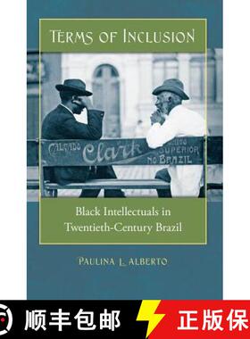 预订 Terms of Inclusion – Black Intellectuals in Twentieth–Century Brazil [9780807871713]