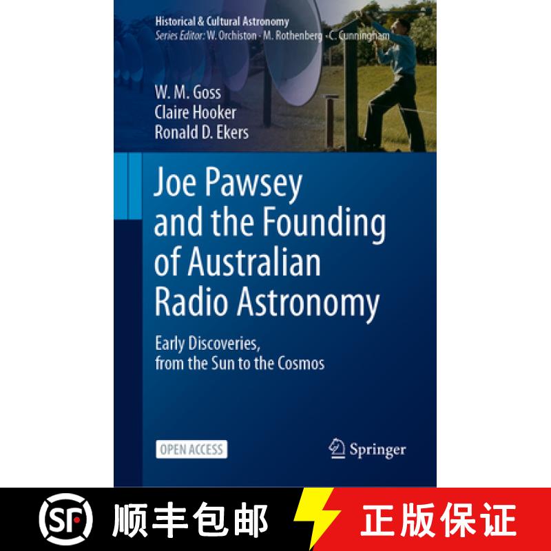 【3-4周达】Joe Pawsey and the Founding of Australian Radio Astronomy: Early Discoveries, from the Sun... [9783031079153]