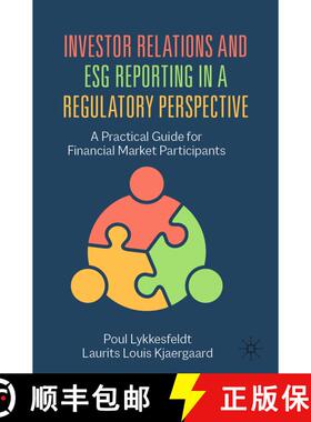 【3-4周达】Investor Relations and ESG Reporting in a Regulatory Perspective : A Practical Guide for F... [9783031058028]
