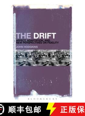预订 Drift: Affect, Adaptation, and New Perspectives on Fidelity: Affect, Adaptation, and New Perspec... [9781623560706]