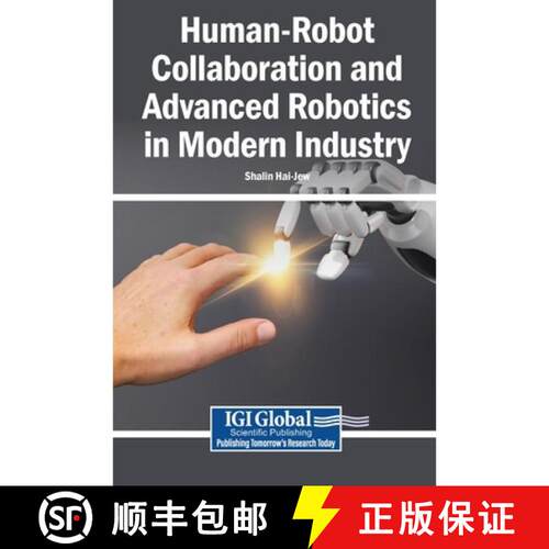 【3-4周达】精装 Human-Robot Collaboration and Advanced Robotics in Modern Industry [9798260002988]