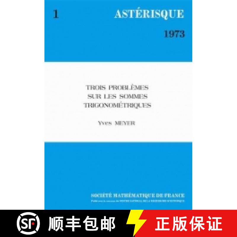 预订 Trois problèmes sur les sommes trigonométriques (réimpresssion numéro 1 - 1973) 法国数学学会 [9782856294338]