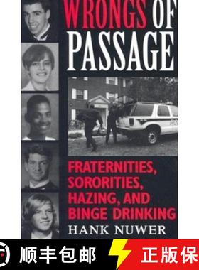 【3-4周达】Wrongs of Passage: Fraternities, Sororities, Hazing, and Binge Drinking [9780253214980]