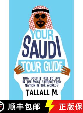 【3-4周达】Your Saudi Tour Guide: How does it feel to live in the most stereotyped nation in the world? [9781716651977]