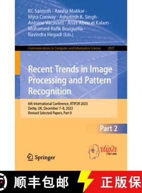 【3-4周达】Recent Trends in Image Processing and Pattern Recognition: 6th International Conference, R... [9783031530845]