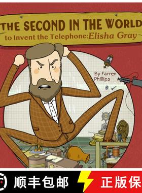 【3-4周达】The Second in the World to Invent Telephone : Elisha Gray [9781953458407]