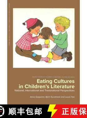 【3-4周达】Eating Cultures in Children's Literature: National, International and Transnational Perspe... [9789178775644]