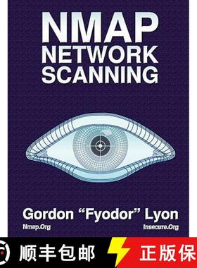 【3-4周达】Nmap Network Scanning: The Official Nmap Project Guide to Network Discovery and Security S... [9780979958717]