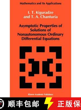 【3-4周达】Asymptotic Properties of Solutions of Nonautonomous Ordinary Differential Equations [9780792320593]