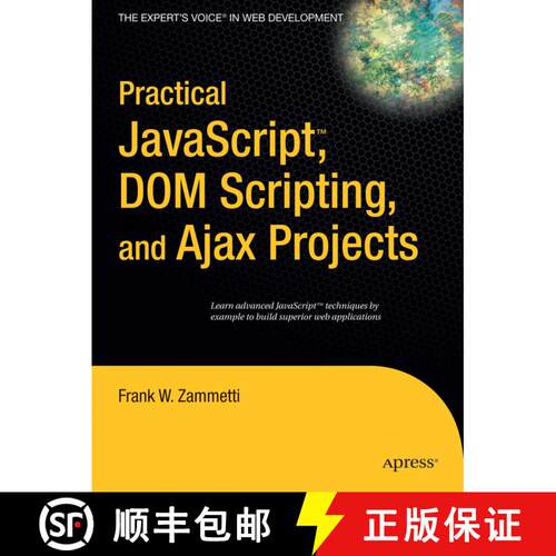 【3-4周达】Practical JavaScript, DOM Scripting, and Ajax Projects (1st ed.) [9781590598160]