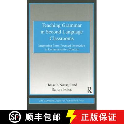 【3-4周达】Teaching Grammar in Second Language Classrooms : Integrating Form-Focused Instruction in C... [9780415802055]