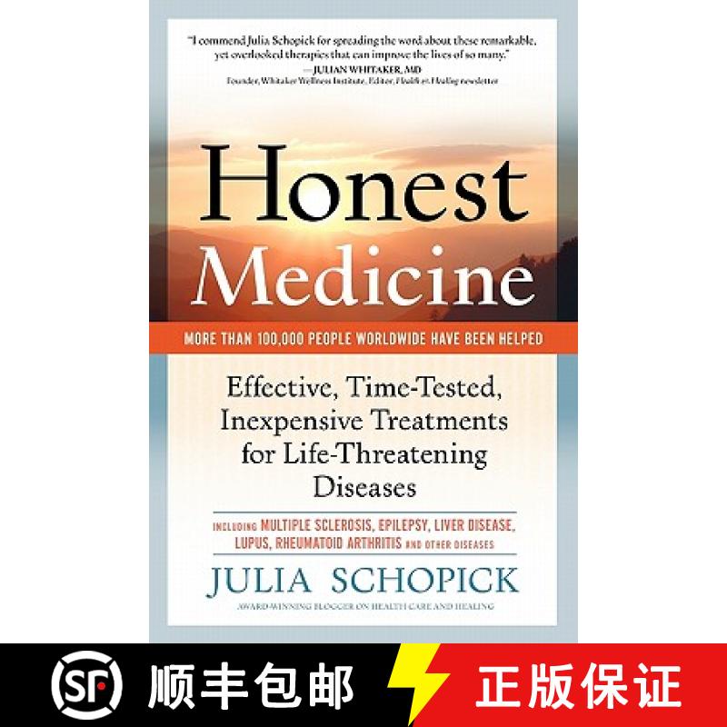 【3-4周达】Honest Medicine: Effective, Time-Tested, Inexpensive Treatments for Life-Threatening Diseases [9780982969007]