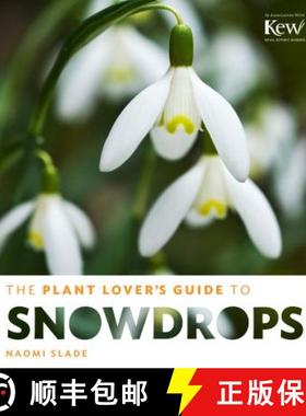 【3-4周达】The Plant Lover's Guide to Snowdrops [9781604694352]