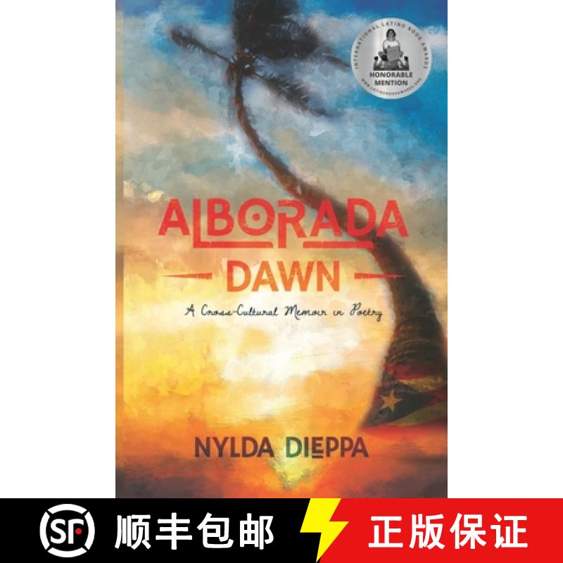 【2-3周达】Alborada (Dawn): A Cross-Cultural Memoir in Poetry [9781949935738]