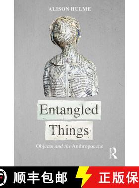 【3-4周达】Entangled Things: Objects Beyond Agency and Disposability [9781501339356]
