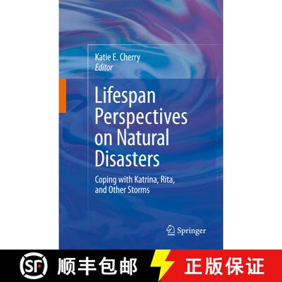 【3-4周达】精装 Lifespan Perspectives on Natural Disasters : Coping with Katrina, Rita, and Other Storms [9781441903921]