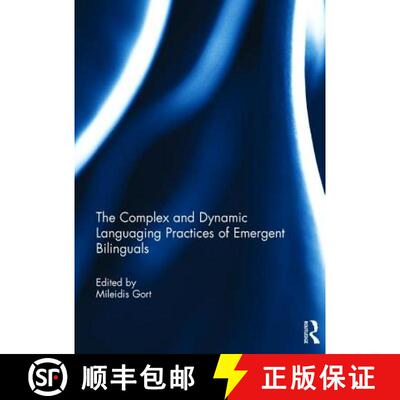 【3-4周达】The Complex and Dynamic Languaging Practices of Emergent Bilinguals [9781138827417]