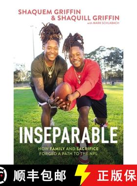 预订 Inseparable: How Family and Sacrifice Forged a Path to the NFL [9780785230816]