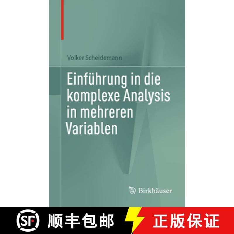 【3-4周达】Einfuehrung in die komplexe Analysis in mehreren Variablen [9783031528903]