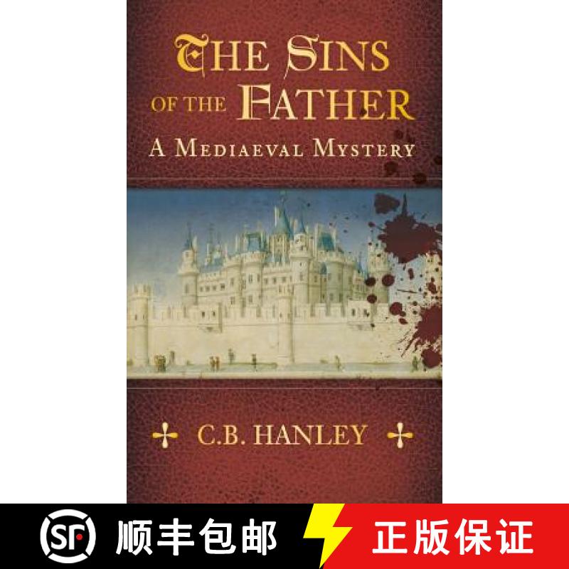 【2-3周达】Sins of the Father: A Mediaeval Mystery (Book 1) [9780752480916]