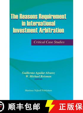 预订 The Reasons Requirement in International Investment Arbitration: Critical Case Studies [9789004166325]