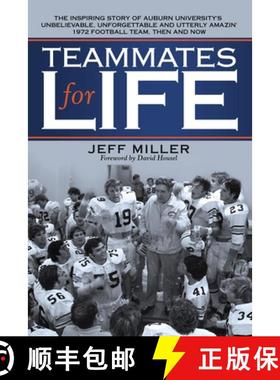【3-4周达】Teammates for Life: The Inspiring Story of Auburn University's Unbelievable, Unforgettable... [9781665729000]