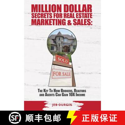 【3-4周达】MILLION DOLLAR SECRETS for REAL ESTATE, MARKETING and SALES: The Key to How Brokers, Realt... [9781945196058]