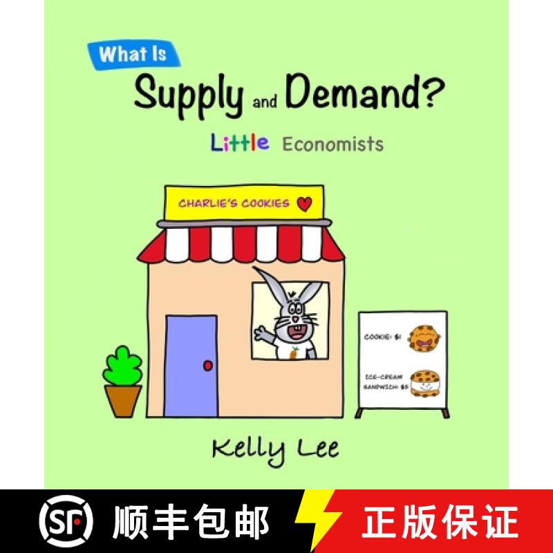 【3-4周达】What Is Supply and Demand?: Fundamental elements of most economics principles [9781954945135]