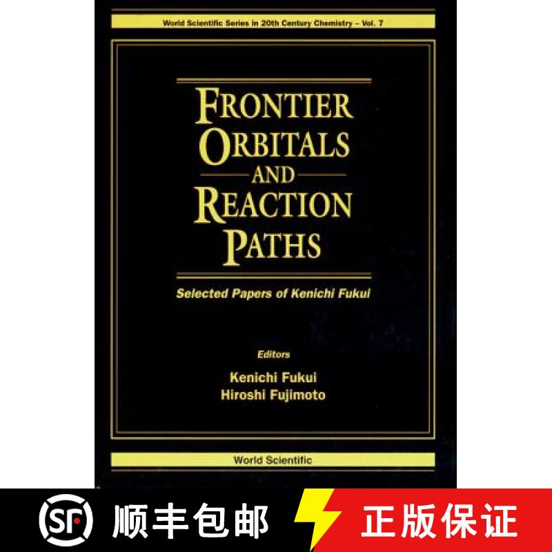 【3-4周达】Frontier Orbitals and Reaction Paths: Selected Papers of Kenichi Fukui [9789810222413]