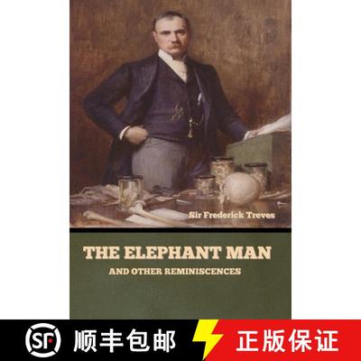 【3-4周达】The Elephant Man and Other Reminiscences [9781636378954]