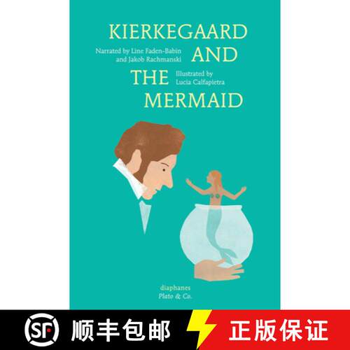 【3-4周达】精装 Kierkegaard and the Mermaid [9783035801415]