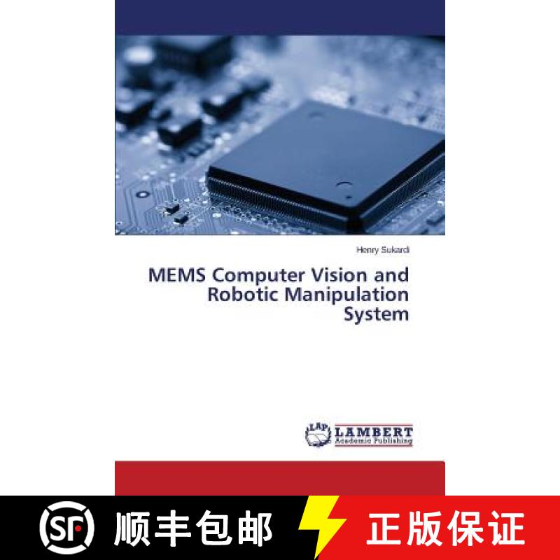 预订 MEMS Computer Vision and Robotic Manipulation System [9783659778285]