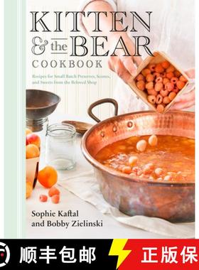 【3-4周达】Kitten and the Bear Cookbook: Recipes for Small Batch Preserves, Scones, and Sweets from t... [9780735239593]