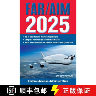 【3-4周达】FAR/AIM 2025: Up-to-Date Federal Aviation Regulations / Aeronautical Information Manual [9781510781344]