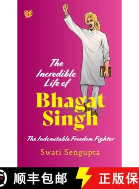 【3-4周达】The Incredible Life of Bhagat Singh the Indomitable Freedom Fighter [9789354476976]