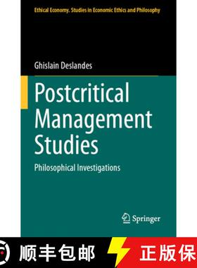 【3-4周达】Postcritical Management Studies: Philosophical Investigations [9783031294068]