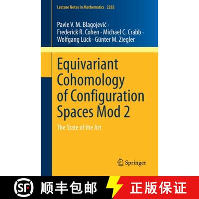 【3-4周达】Equivariant Cohomology of Configuration Spaces Mod 2 : The State of the Art [9783030841379]