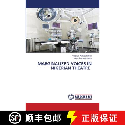 【3-4周达】MARGINALIZED VOICES IN NIGERIAN THEATRE [9786208415570]