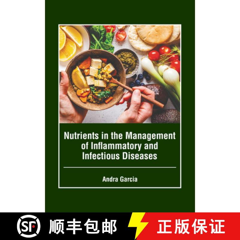 【4周达】Nutrients in the Management of Inflammatory and Infectious Diseases [9781646465668]