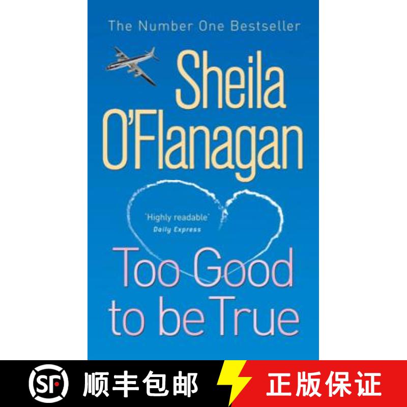 【3-4周达】Too Good To Be True: Is it love at first sight? Or is she making a terrible mistake? [9780755329946]