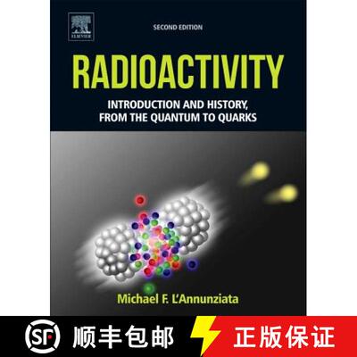 【3-4周达】精装 Radioactivity: Introduction and History, From the Quantum to Quarks [9780444634894]
