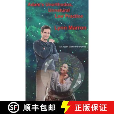【3-4周达】Adam's Unorthodox, Unnatural Law Practice: An Adam Martin Paranormal [9781942888093]