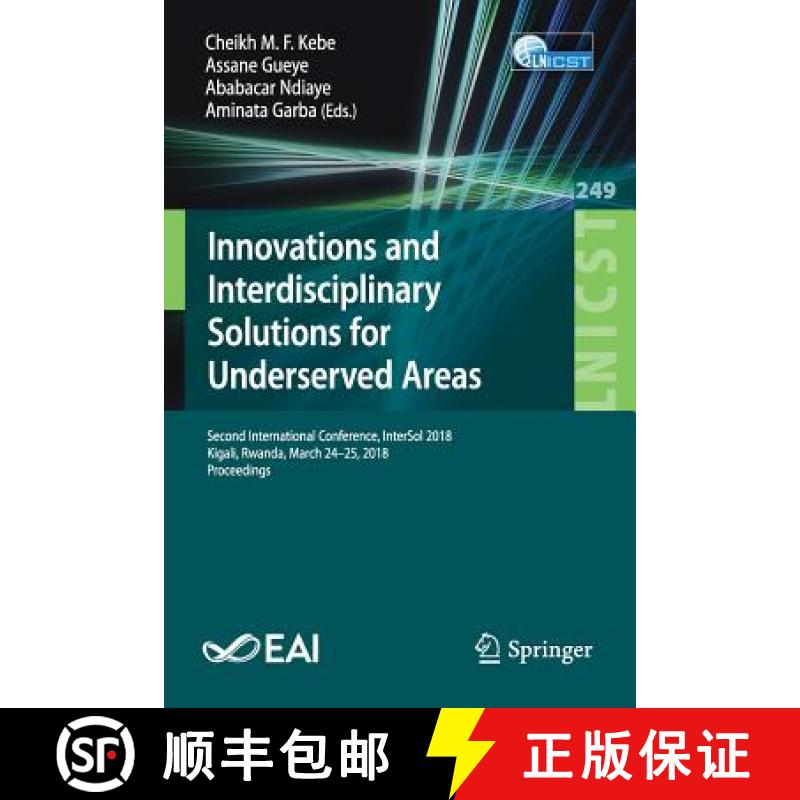 【3-4周达】Innovations and Interdisciplinary Solutions for Underserved Areas: Second International Co... [9783319988771]